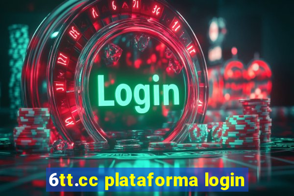 6tt.cc plataforma login